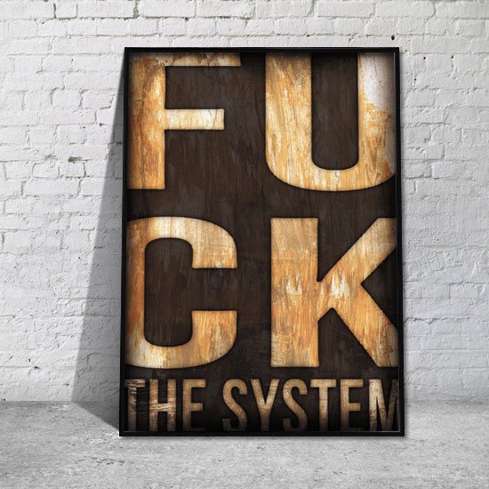 plakat fuck the system