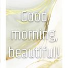Plakat z sentencją good morning beautiful do dekoracji sypialni