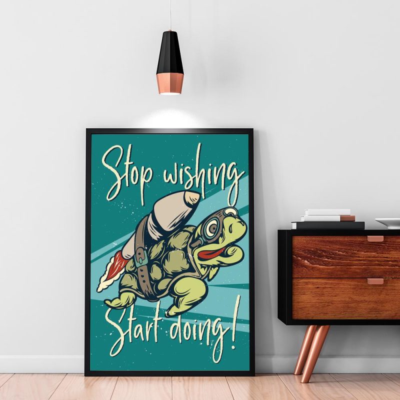 plakat turkusowy plakat stop wishing start doing