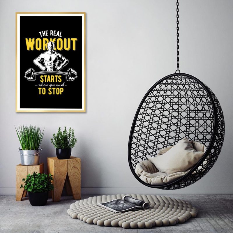 plakat the real workout starts when you want to stop