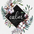 Plakat z napisem calm oraz roślinami