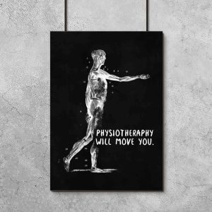 Plakat dla fizjoterapeuty - Physiotheraphy will move you
