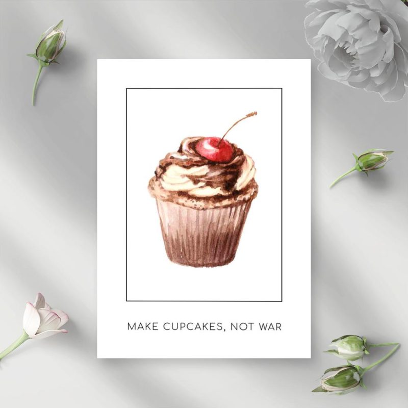 plakat z napisem make cupcakes, not war