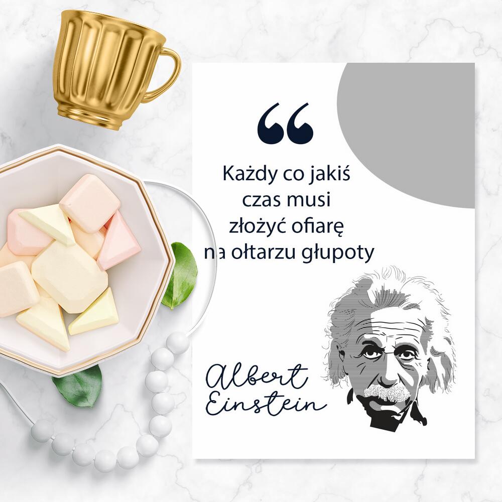 Plakat z cytatem i podobizną Einsteina