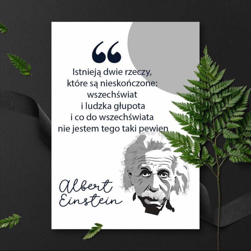 Plakat ze słowami Einsteina o nieskończonych rzeczach we wszechświecie