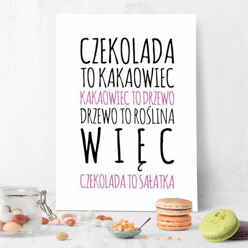 Plakat z humorystycznym napisem o czekoladzie do salonu Plakat z humorystycznym napisem o czekoladzie do salonu
